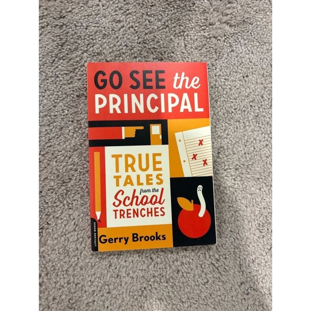Go See the Principal by Gerry Brooks | Funny Teacher Book | Like New